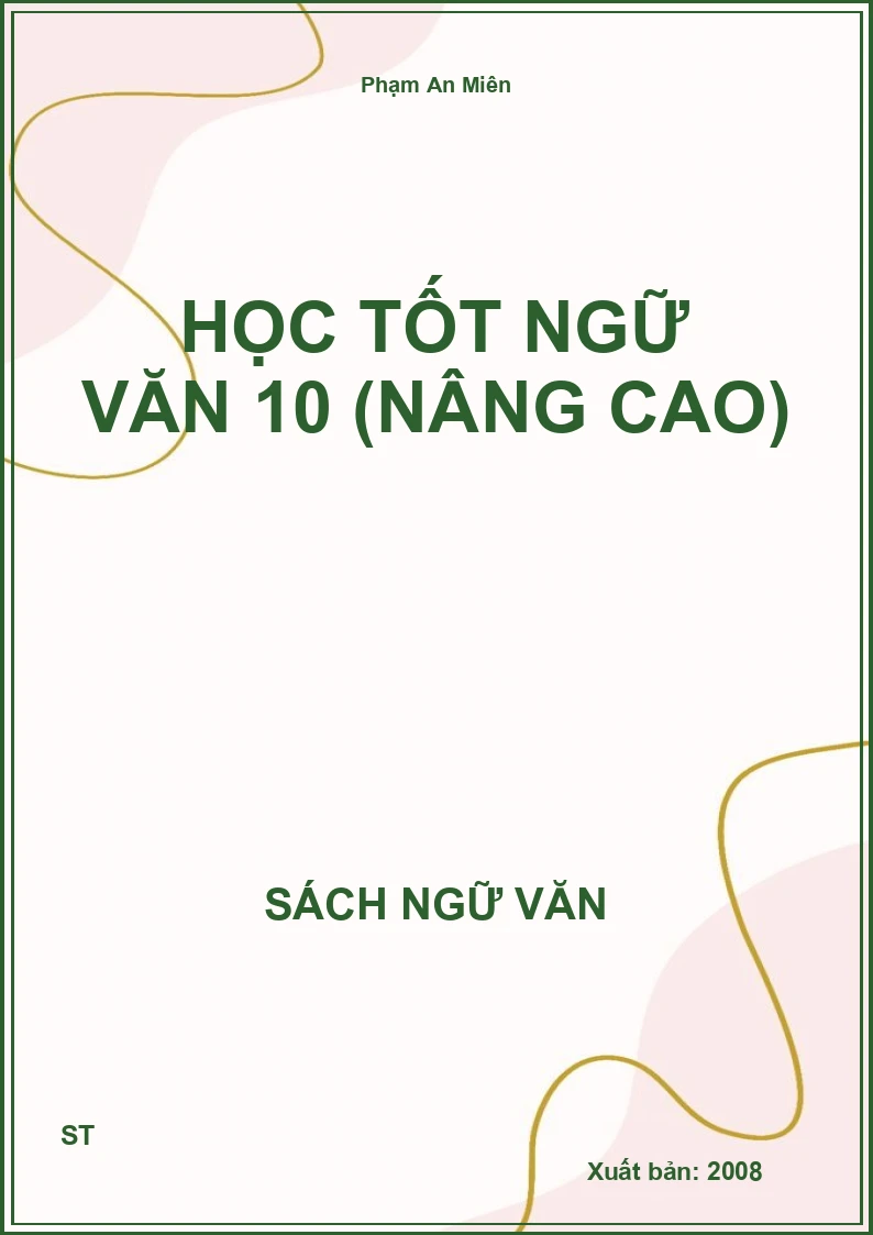 Học tốt Ngữ Văn 10 (nâng cao)