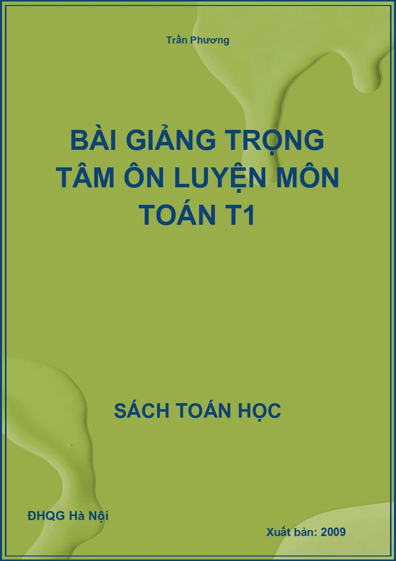 Bài Giảng Trọng Tâm Ôn Luyện Môn Toán T1