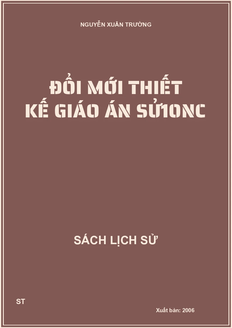 Đổi mới thiết kế giáo án sử10NC