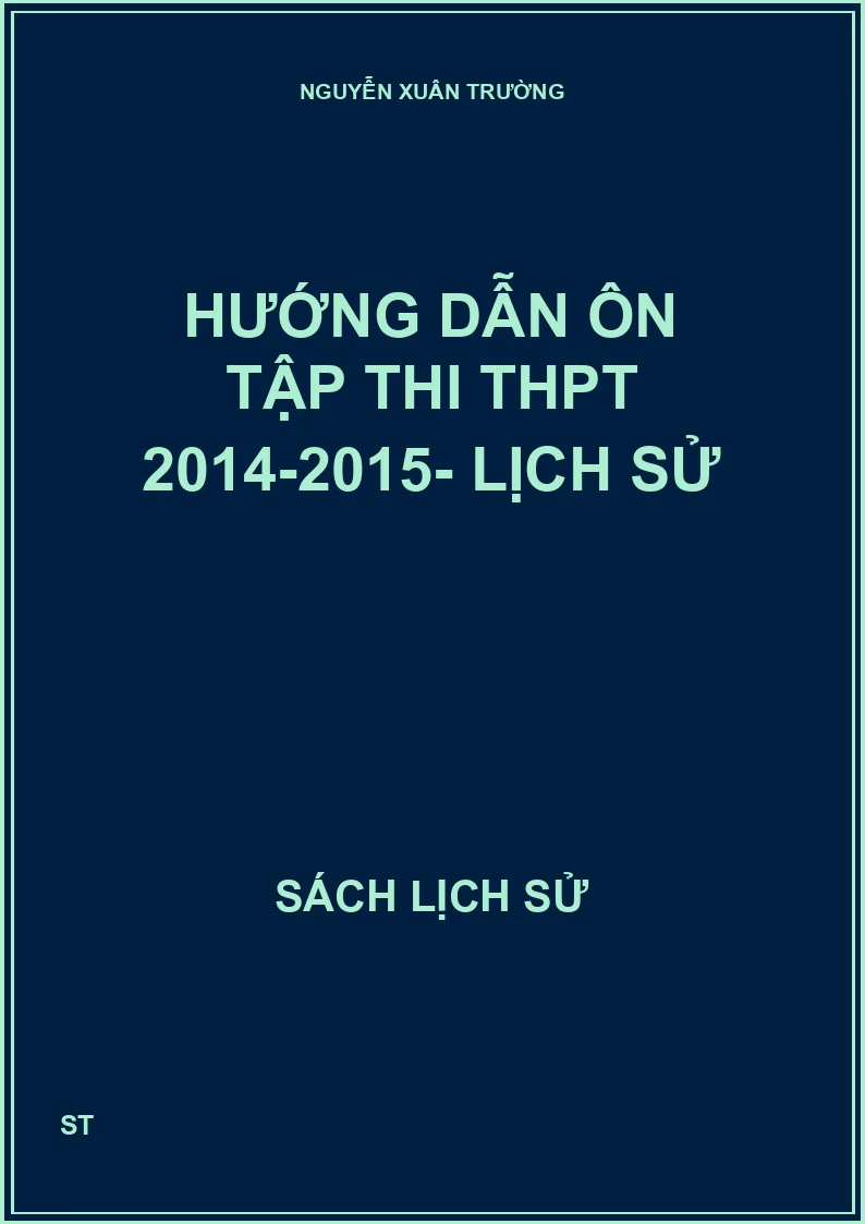 Hướng dẫn ôn tập thi THPT 2014-2015- Lịch sử