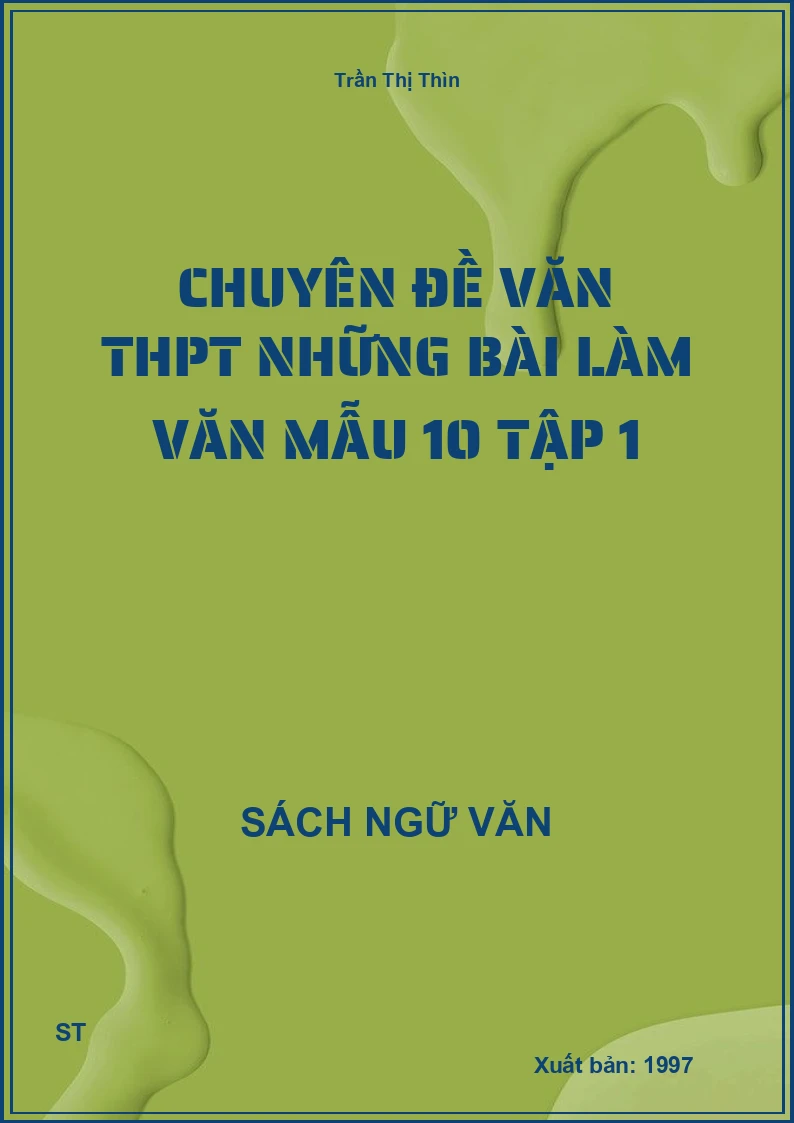 Chuyên đề Văn THPT Những bài làm văn mẫu 10 tập 1