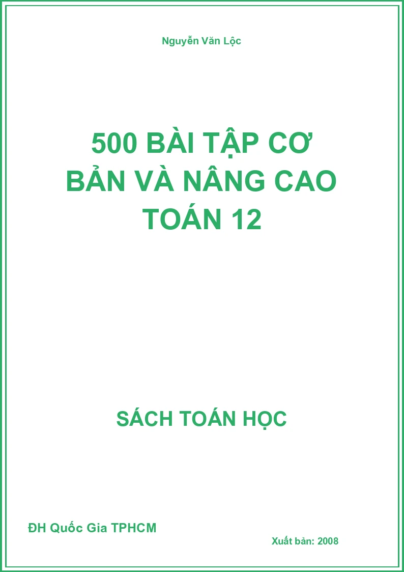 500 bài tập cơ bản và nâng cao Toán 12
