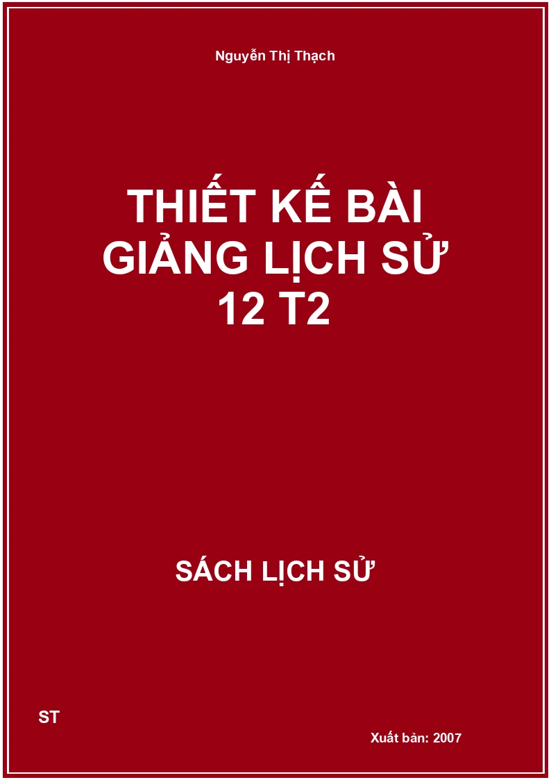 Thiết kế bài giảng lịch sử 12 T2