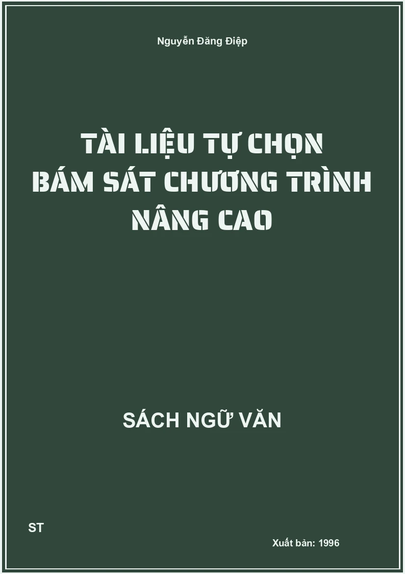 Tài liệu tự chọn bám sát chương trình nâng cao