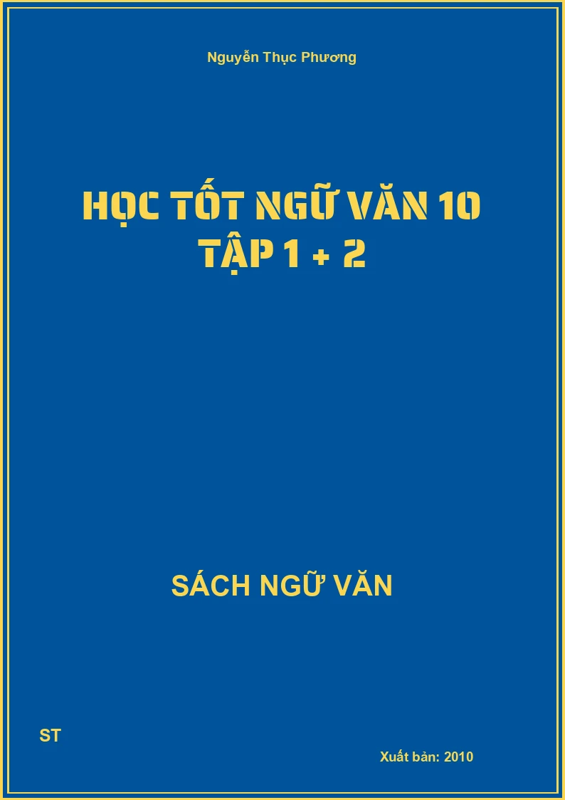 Học tốt Ngữ văn 10 tập 1 + 2