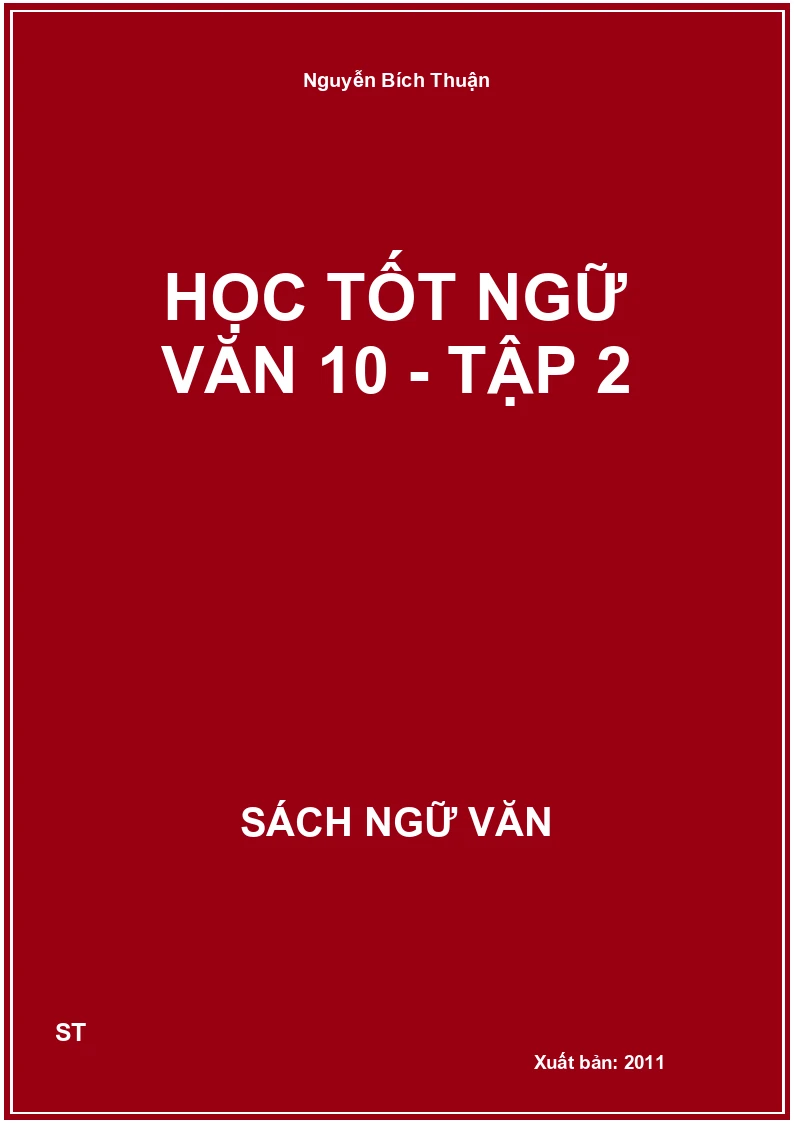 Học tốt Ngữ Văn 10 - Tập 2