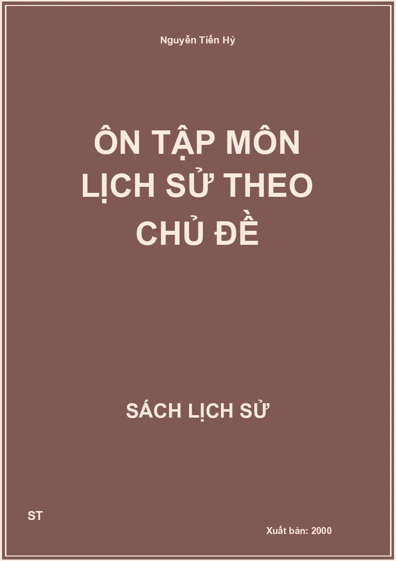 Ôn tập môn lịch sử theo chủ đề