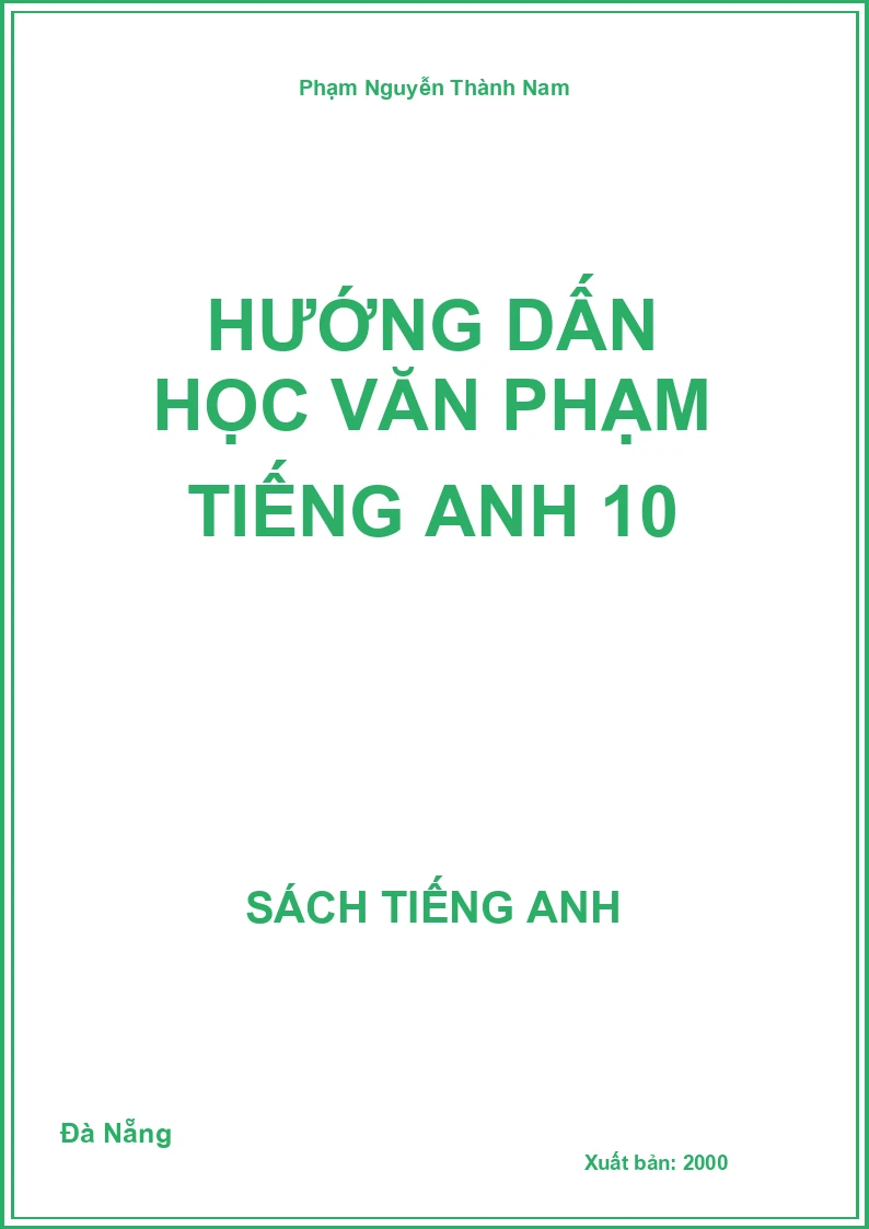 Hướng dấn học văn phạm Tiếng Anh 10