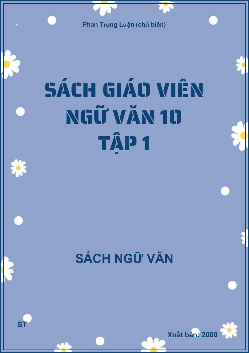 Sách giáo viên Ngữ văn 10 Tập 1