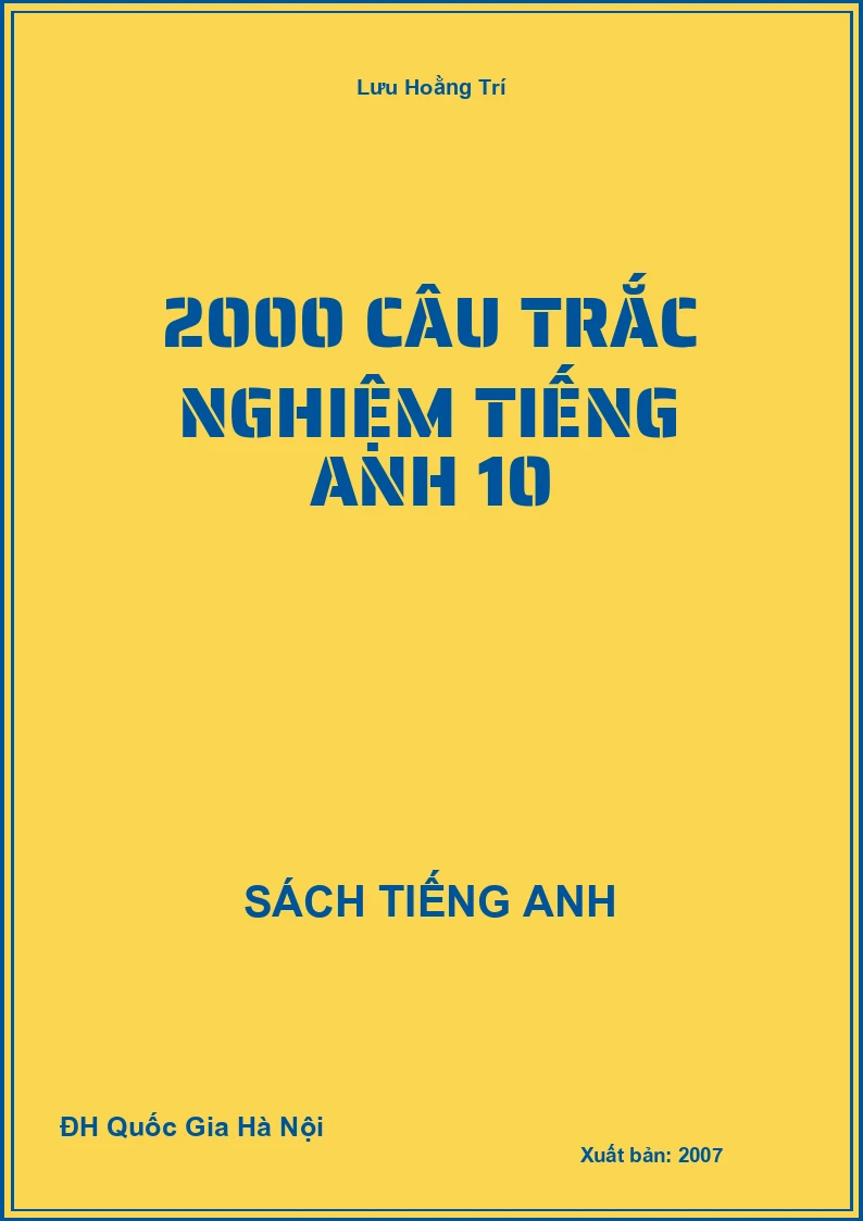 2000 câu trắc nghiệm Tiếng Anh 10