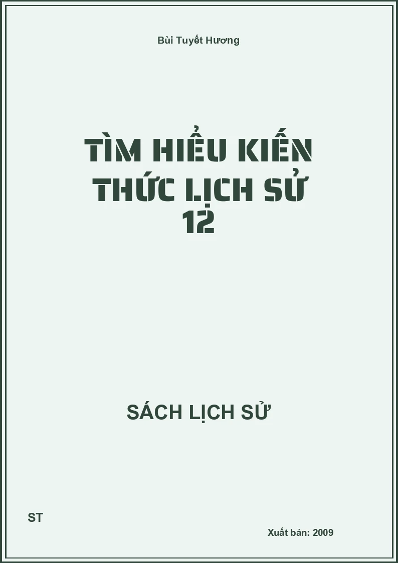 Tìm hiểu kiến thức lịch sử 12