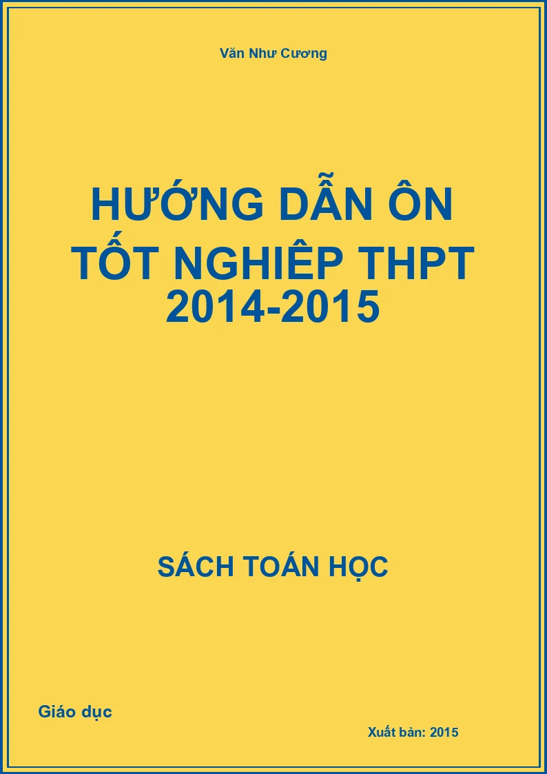 Hướng dẫn ôn tốt nghiệp THPT 2014-2015