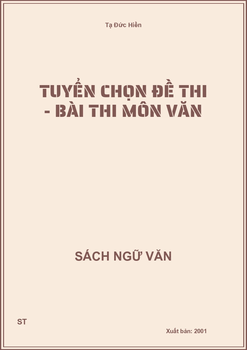 Tuyển chọn đề thi - bài thi môn Văn