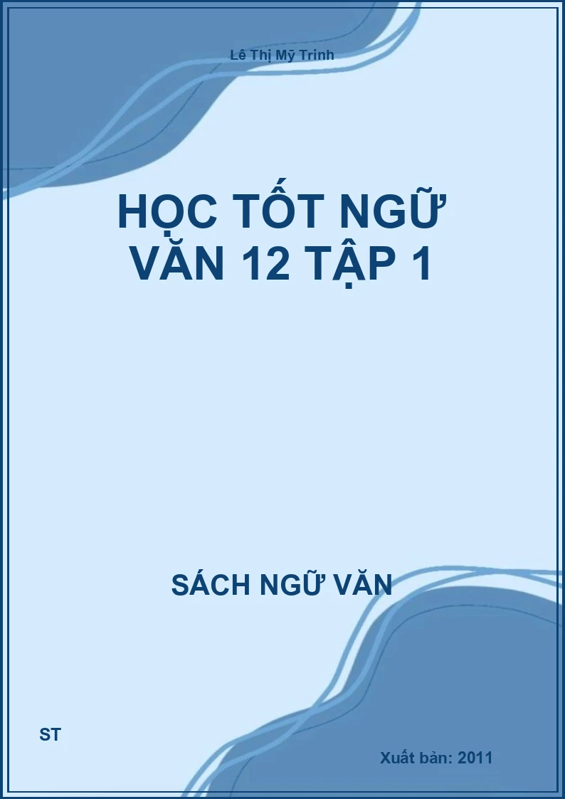 Học tốt Ngữ Văn 12 tập 1