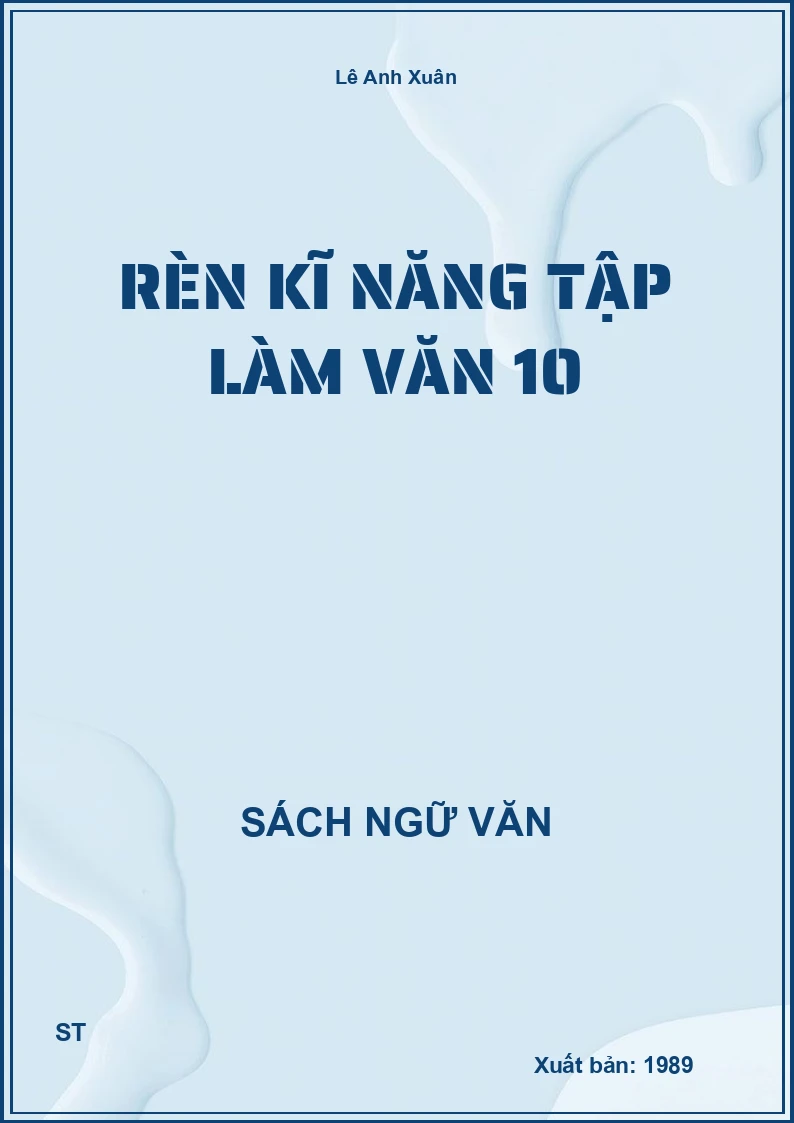 Rèn kĩ năng Tập làm văn 10