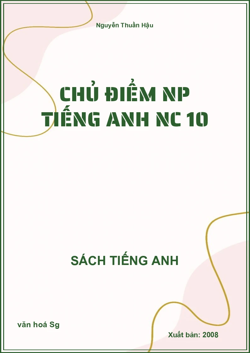 Chủ điểm NP Tiếng Anh NC 10