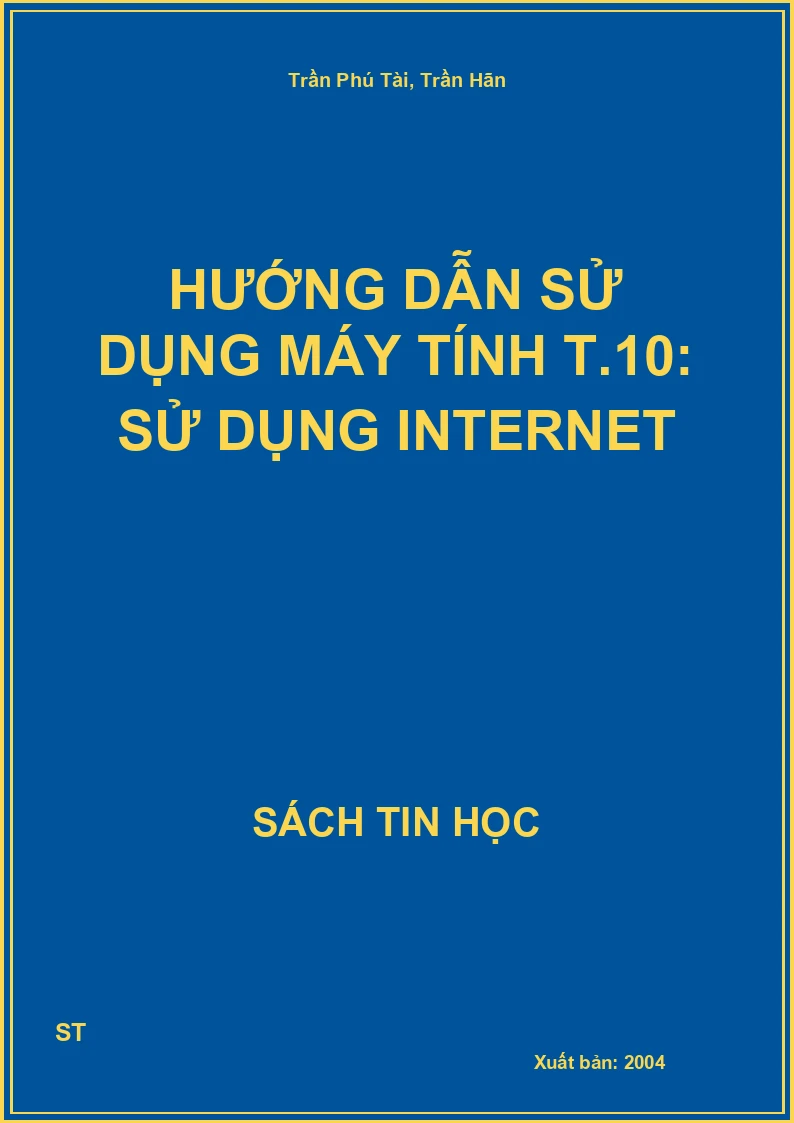 Hướng dẫn sử dụng máy tính T.10: Sử dụng Internet