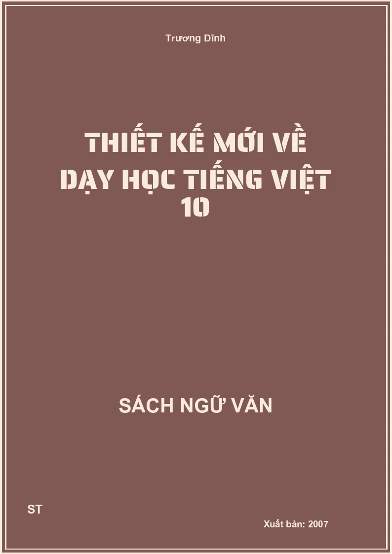 Thiết kế mới về dạy học Tiếng Việt 10
