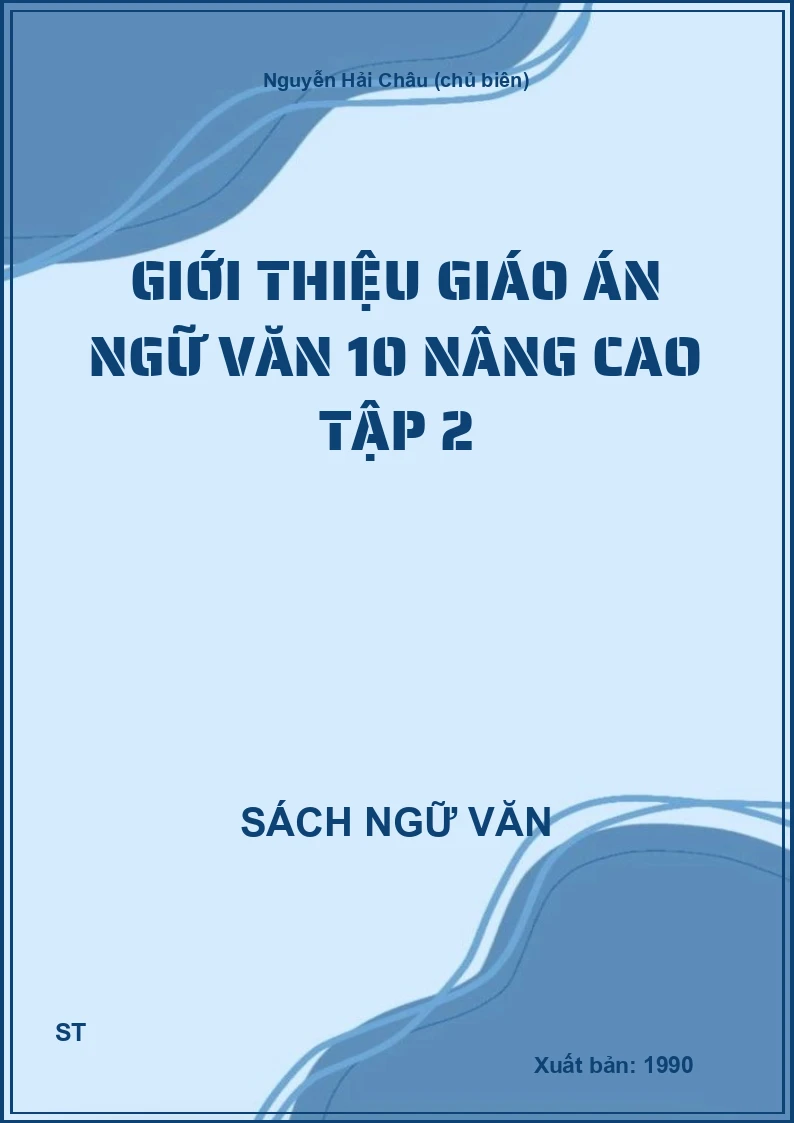 Giới thiệu giáo án Ngữ văn 10 nâng cao Tập 2