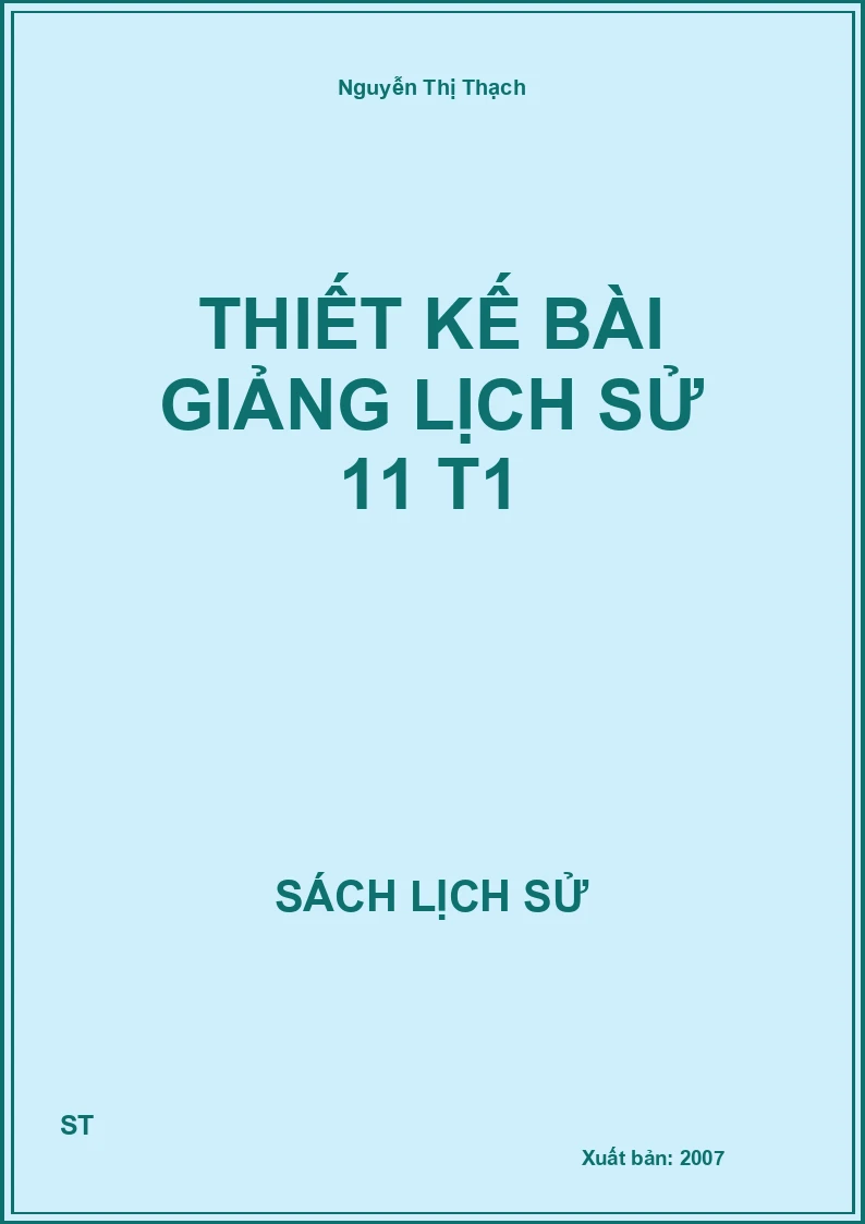 Thiết kế bài giảng lịch sử 11 T1