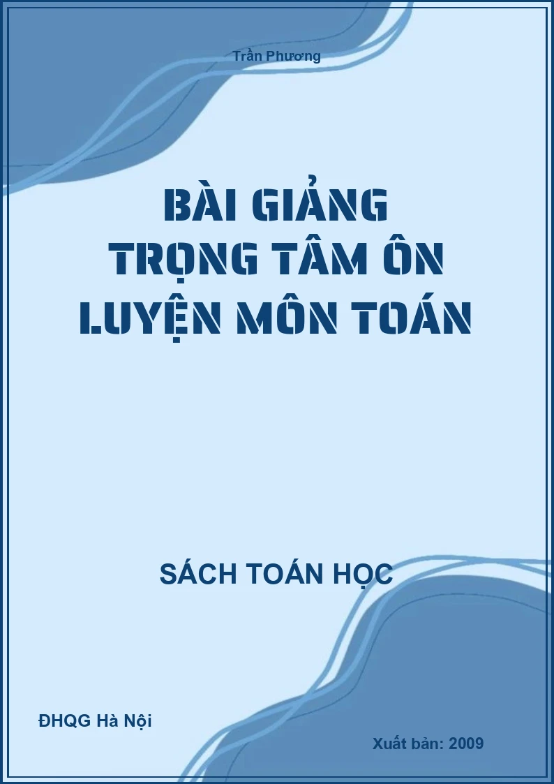 Bài Giảng Trọng Tâm Ôn Luyện Môn Toán