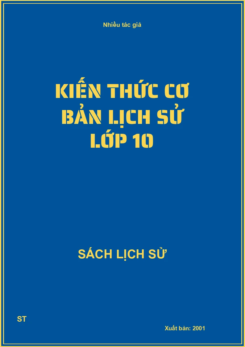 Kiến thức cơ bản lịch sử lớp 10
