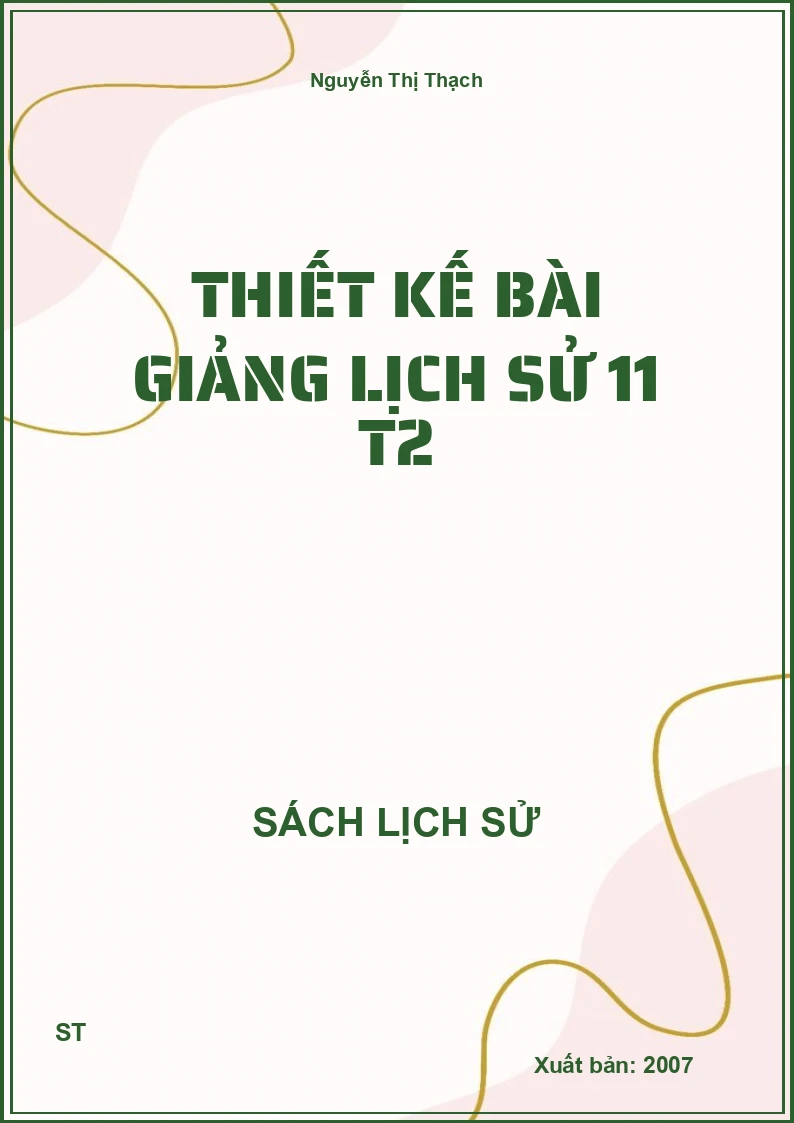 Thiết kế bài giảng lịch sử 11 T2