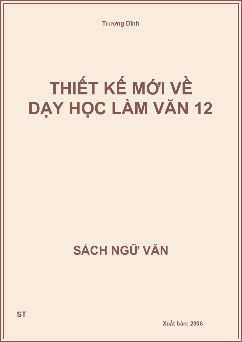 Thiết kế mới về dạy học Làm văn 12