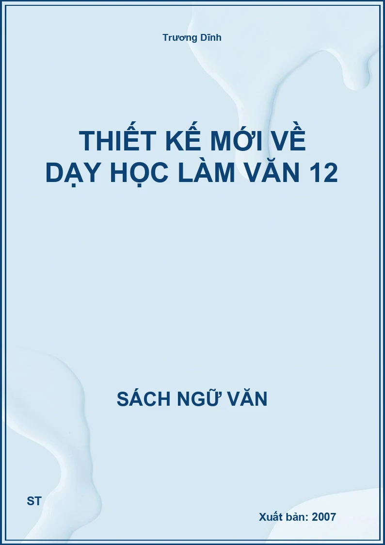 Thiết kế mới về dạy học Làm văn 12