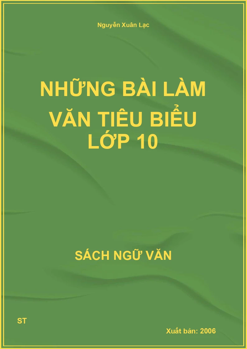 Những bài làm văn tiêu biểu lớp 10