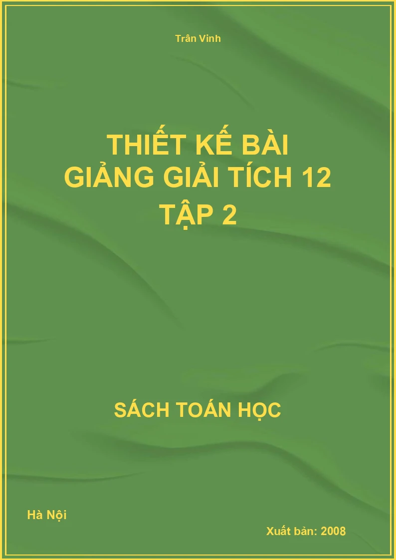 Thiết kế bài giảng giải tích 12 tập 2