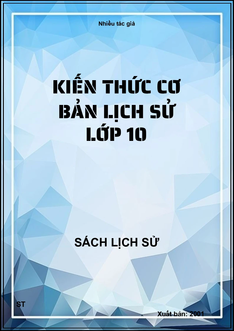 Kiến thức cơ bản lịch sử lớp 10
