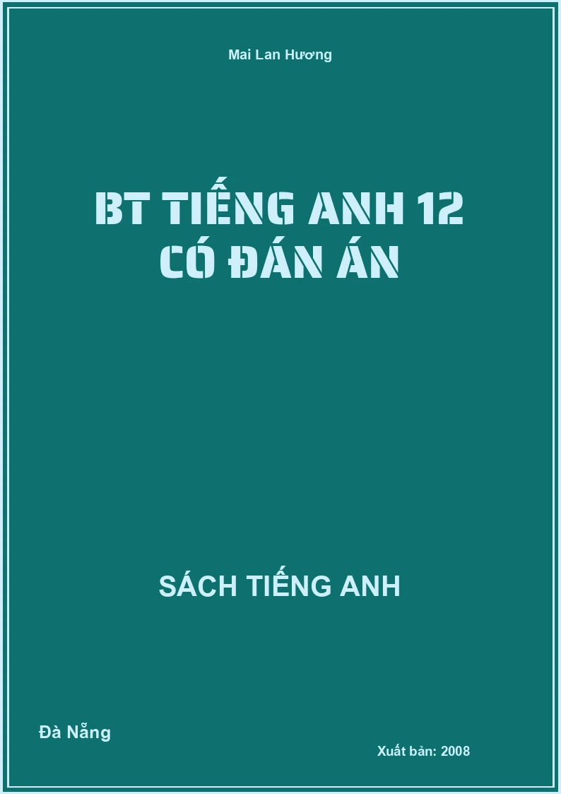BT Tiếng anh 12 có đán án