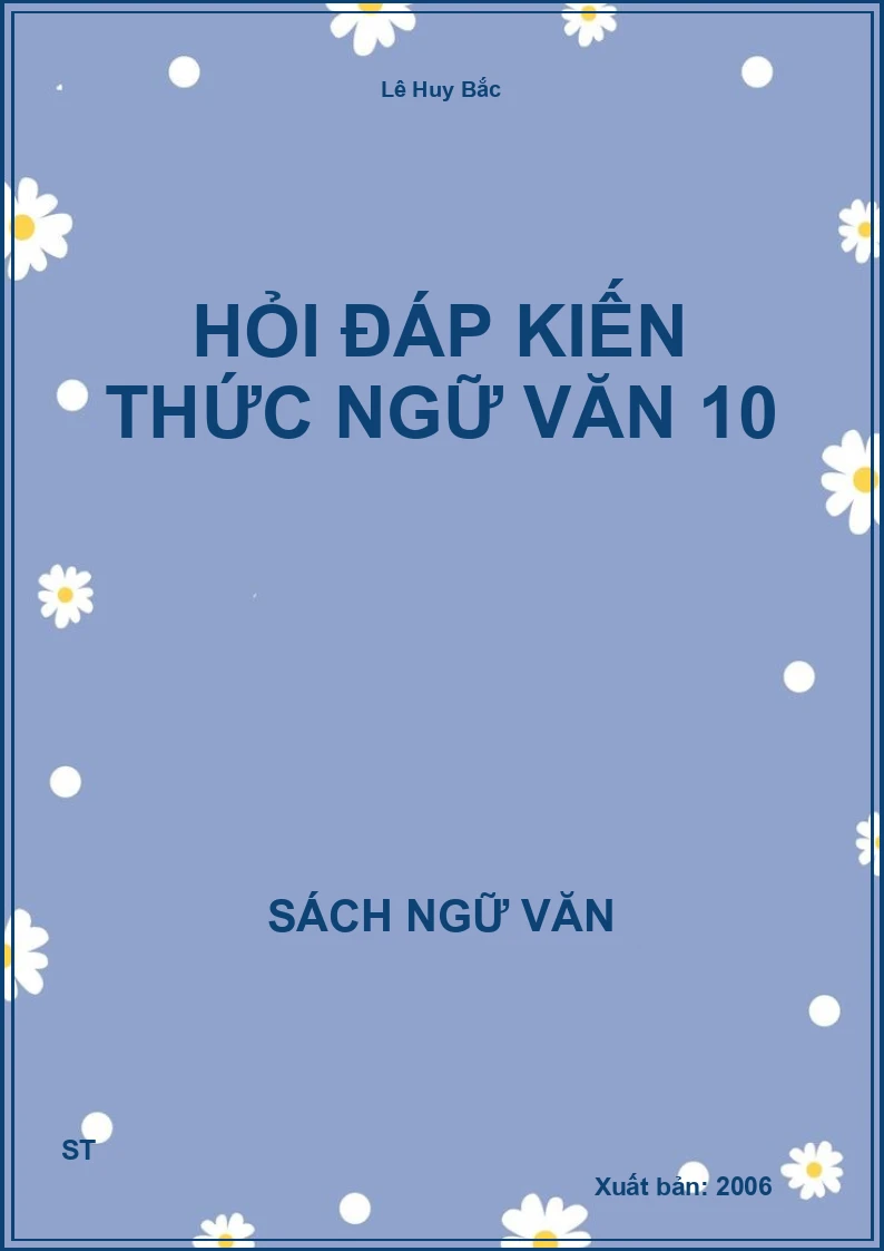 Hỏi đáp kiến thức Ngữ văn 10