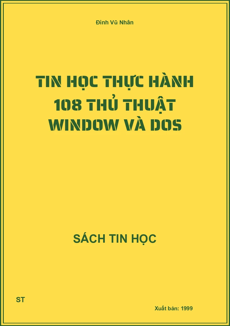 Tin học thực hành 108 thủ thuật Window và Dos