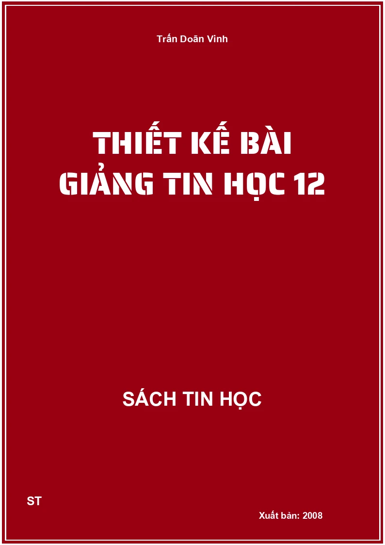 Thiết kế bài giảng tin học 12