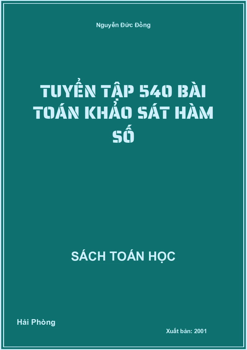 Tuyển tập 540 bài toán khảo sát hàm số