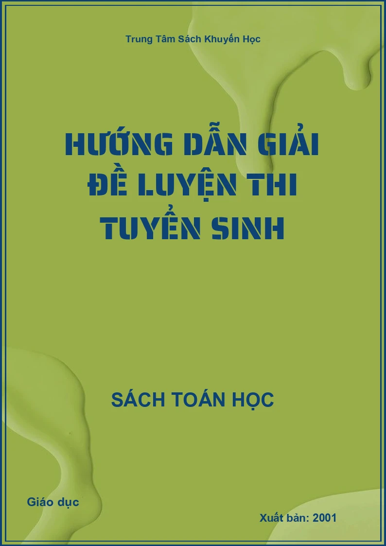 Hướng dẫn giải đề luyện thi tuyển sinh
