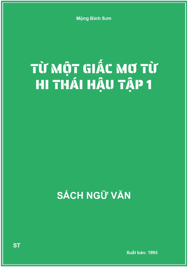 Từ một giấc mơ Từ Hi Thái hậu tập 1