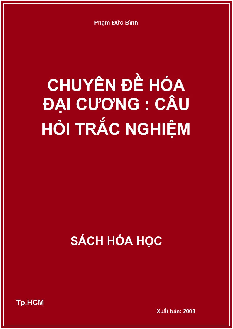 Chuyên đề hóa đại cương : Câu hỏi trắc nghiệm