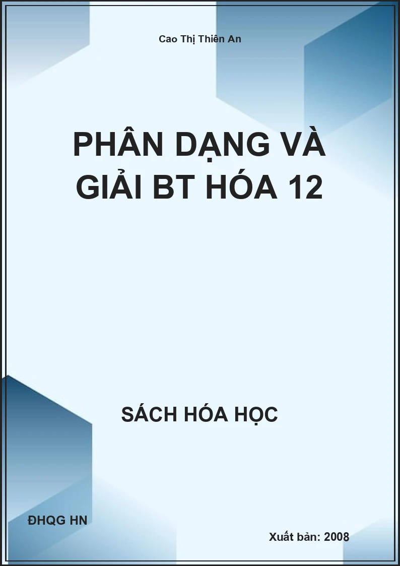 Phân dạng và giải BT hóa 12
