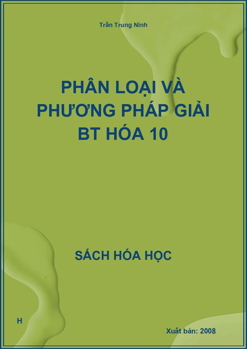 Phân loại và phương pháp giải BT hóa 10