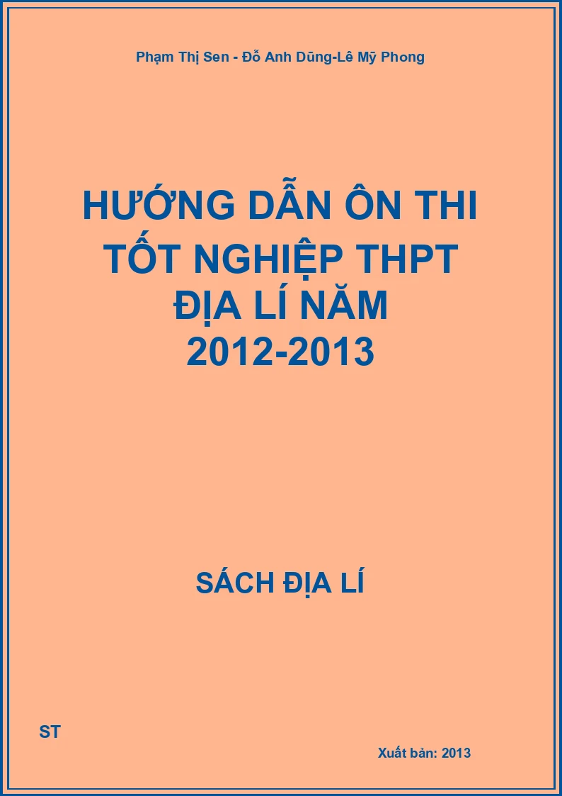 Hướng dẫn ôn thi tốt nghiệp THPT địa lí năm 2012-2013