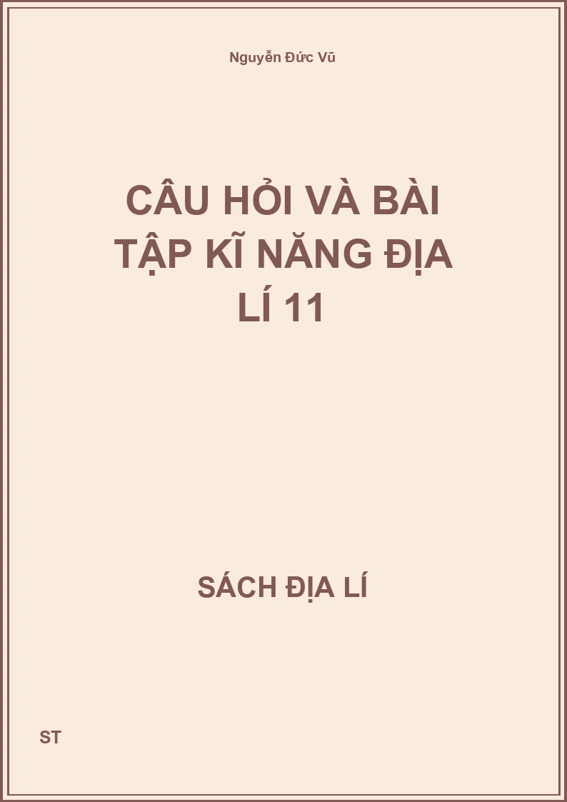 Câu hỏi và bài tập kĩ năng Địa lí 11