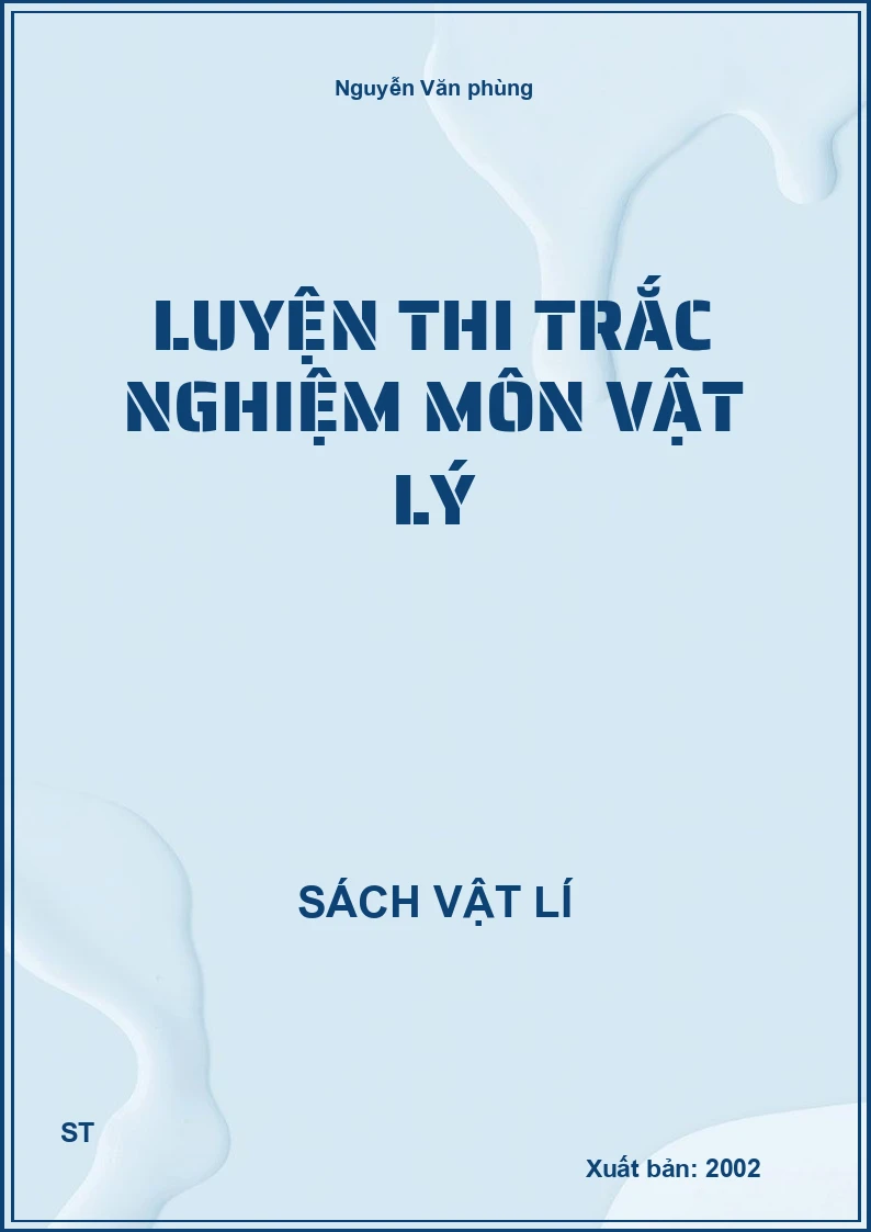 Luyện thi trắc nghiệm môn vật lý
