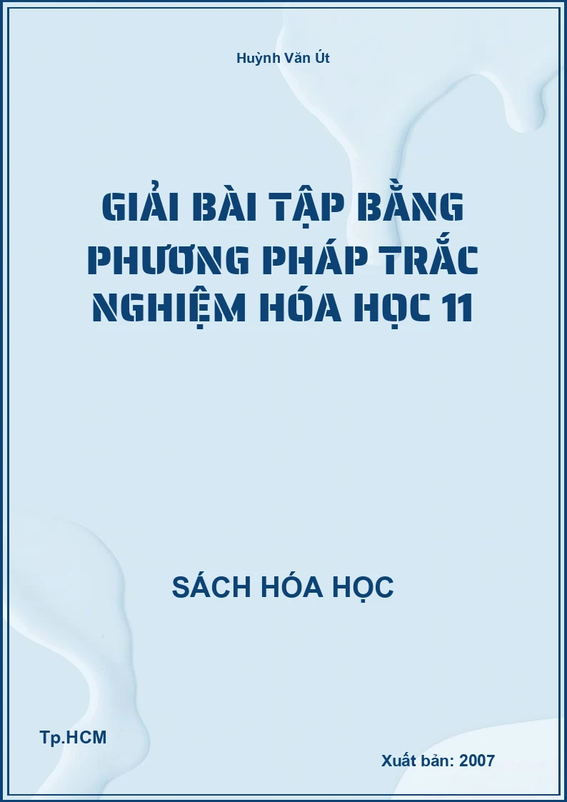 Giải bài tập bằng phương pháp trắc nghiệm hóa học 11