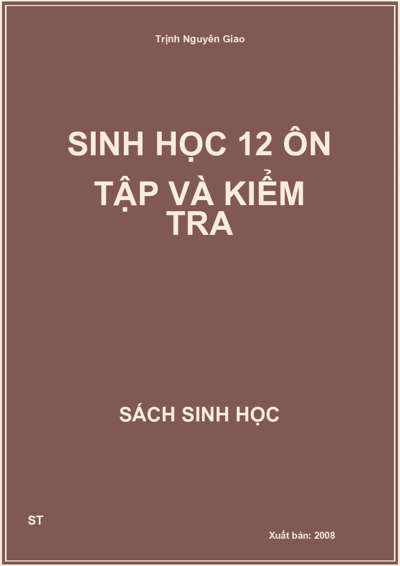 Sinh học 12 ôn tập và kiểm tra