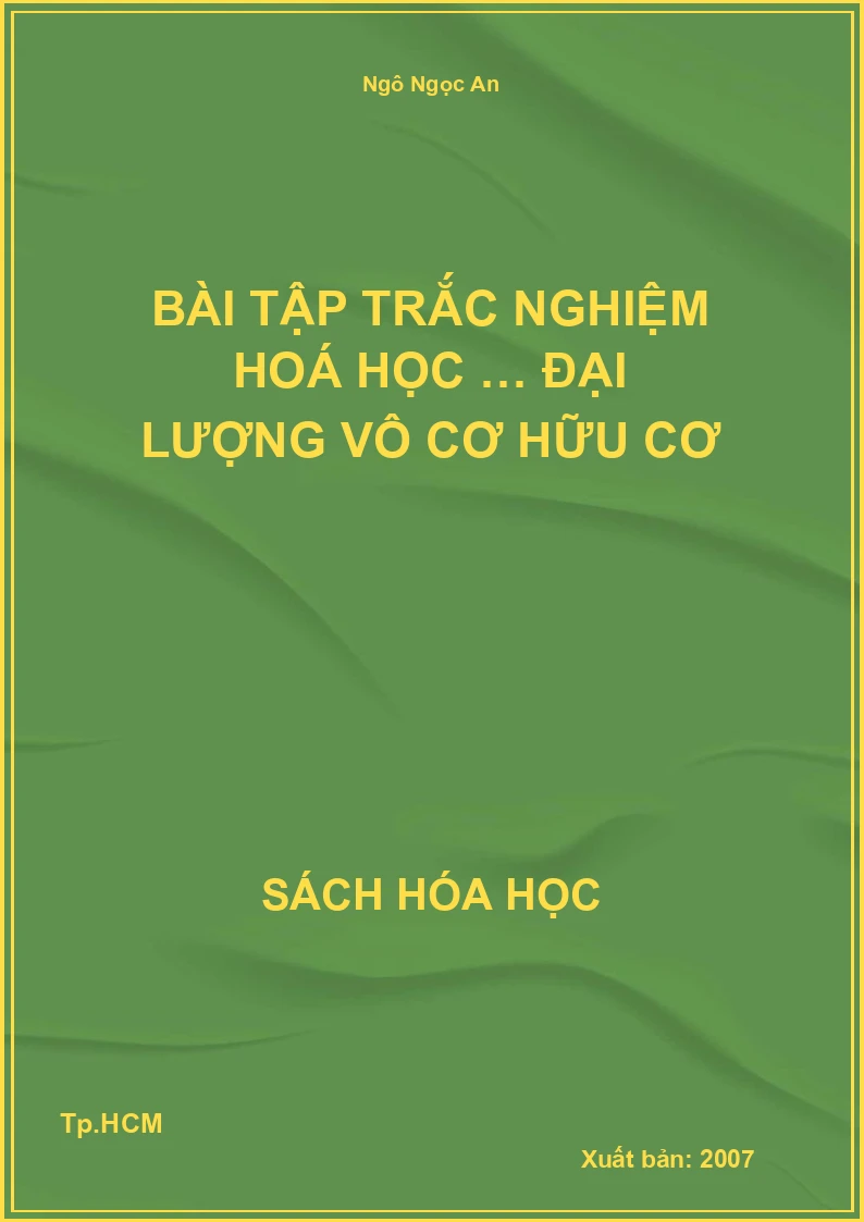 Bài tập trắc nghiệm hoá học … đại lượng vô cơ hữu cơ