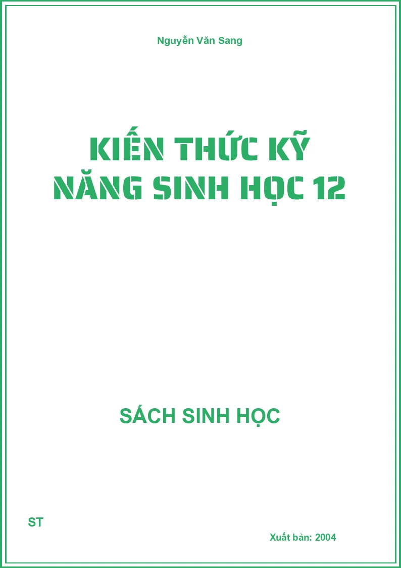 Kiến thức kỹ năng sinh học 12