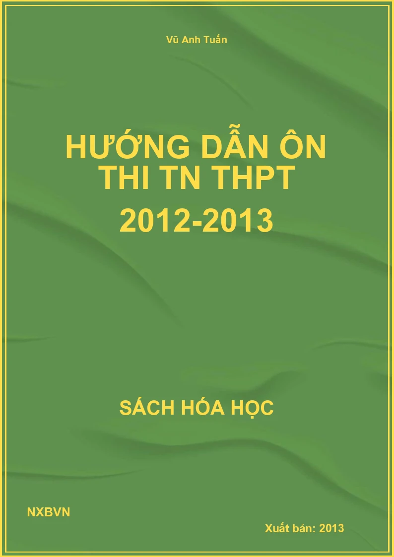 Hướng dẫn ôn thi TN THPT 2012-2013